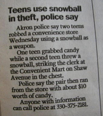 Armed Robbery By Snowball